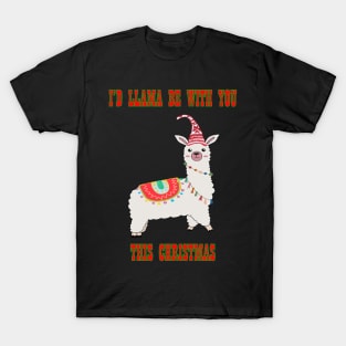 I'd Llama be with you this Christmas T-Shirt